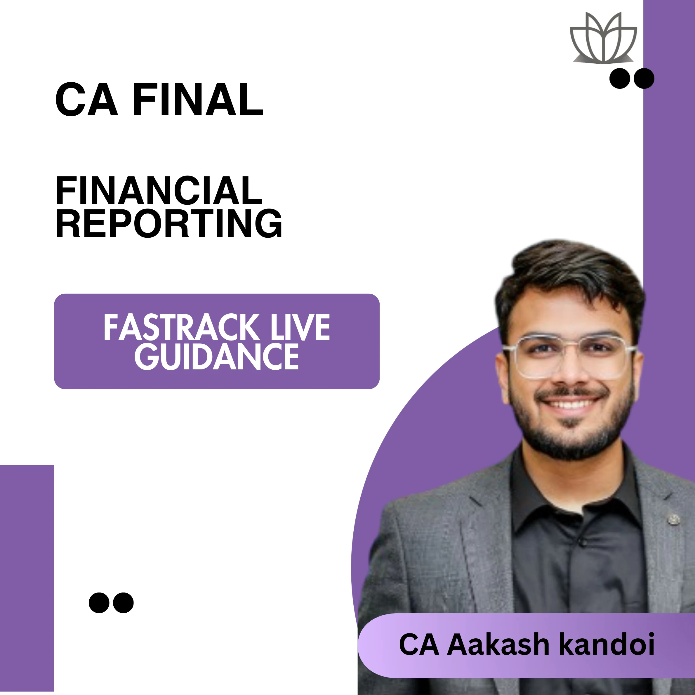 CA Final FR Fastrack Live Guidance (Exam Oriented)…